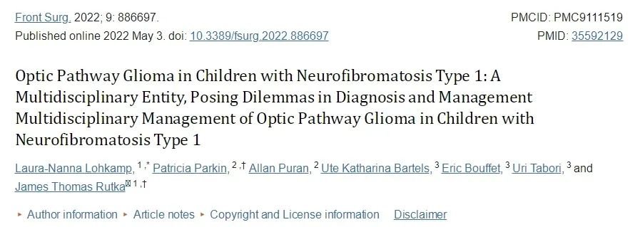 Rutka教授在論文《Optic Pathway Glioma in Children with Neurofibromatosis Type 1: A Multidisciplinary Entity, Posing Dilemmas in Diagnosis and Management Multidisciplinary Management of Optic Pathway Glioma in Children with Neurofibromatosis Type 1》有過詳細的研究。