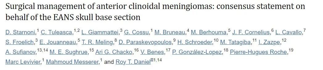 《Surgical management of anterior clinoidal meningiomas: consensus statement on behalf of the EANS skull base section(前床突腦膜瘤的外科治療：EANS顱底分會(huì)共識(shí)聲明)》